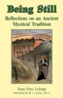 Being Still : Reflections on a Forgotten Mystical Tradition - Book