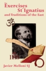 The Exercises of St Ignatius of Loyola and the Traditions of the East - Book