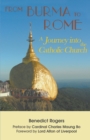 From Burma to Rome : A Journey into the Catholic Church - Book