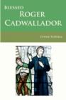 Blessed Roger Cadwallador - Book