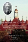 Heart Speaks to Heart : Saint John Henry Newman and the Call to Holiness - Book