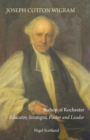 Joseph Cotton Wigram : Bishop of Rochester - Book