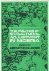 The Politics of Structural Adjustment in Nigeria - Book