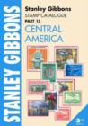 Stanley Gibbons Stamp Catalogue : Central America Pt. 15 - Book