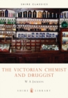 The Victorian Chemist and Druggist - Book