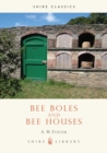 Bee Boles and Bee Houses - Book
