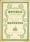 Double Measures : The "Guardian" Book of Drinking - Book