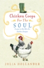 Chicken Coops for the Soul : A Henkeeper's Story - Book