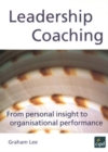 Leadership Coaching : From Personal Insight to Organisational Performance - Book