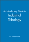 An Introductory Guide to Industrial Tribology - Book