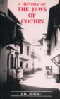 A History of the Jews of Cochin - Book