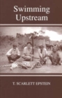 Swimming Upstream : A Jewish Refugee from Vienna - Book