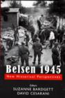 Belsen 1945 : New Historical Perspectives - Book