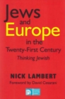 Jews and Europe in the Twenty-first Century : Thinking Jewish - Book