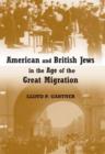 American and British Jews in the Age of Great Migration - Book