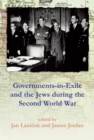 Governments in Exile and the Jews During the Second World War - Book