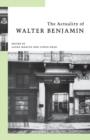 The Actuality of Walter Benjamin - Book
