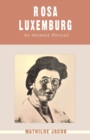 Rosa Luxemburg : An Intimate Portrait - Book