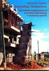 Extending Themselves : User Initiated Transformations of Government-built Housing in Developing Countries - Book