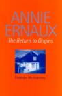 Annie Ernaux : The Return to Origins - Book
