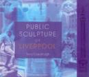 Public Sculpture of Liverpool - Book