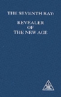 The Seventh Ray : Revealer of the New Age - Book