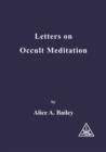 Letters on Occult Meditation - eBook