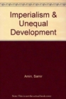 Imperialism & Unequal Development - Book