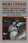 Double Exposure : Women's Health Hazards on the Job and at Home - Book
