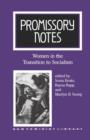 Promissory Notes : Women in the Transition to Socialism - Book