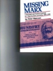 Missing Marx : A Personal and Political Journal of a Year in East Germany, 1989-1990 - Book