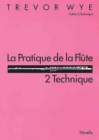 La Pratique De La Flute : 2 Technique - Book