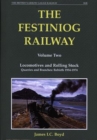 The Festiniog Railway : Locomotives at Rolling Stock Quarries and Branches Rebirth 1954-1974 v. 2 - Book
