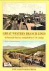Great Western Branch Lines : A Pictorial Survey - Book