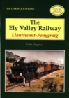 The Ely Valley Railway : Llantrisant - Penygraig - Book