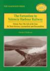 The Farranfore to Valencia Harbour Railway : The Life of the Line: Train Services, Locomotives and Personalities v.2 - Book