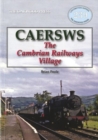 Caersws : The Cambrian Railways Village - Book