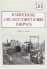 Warwickshire's Lime and Cement Works Railways - Book