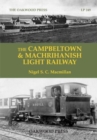 The Campbeltown & Machrihanish Light Railway - Book
