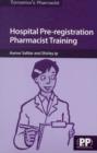 Hospital Pre-registration Pharmacist Training - Book