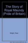 The Story of the Royal Maundy - Book