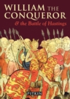 William the Conqueror : and The Battle of Hastings - Book