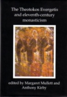 Theotokos Evergetis and Eleventh-century Monasticism : Papers of the Third Belfast Byzantine International Colloquium, 1-4 May 1992 - Book