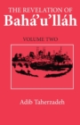 The Revelation of Baha Ullah : Adrianople, 1863-68 v. 2 - Book