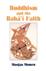 Buddhism and the Baha'i Faith - Book