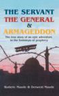 Servant, the General and Armageddon - Book