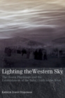 Lighting the Western Sky : The Hearst Pilgrimage & Establishment of the Baha'i Faith in the West - Book
