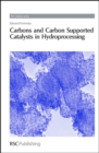 Carbons and Carbon Supported Catalysts in Hydroprocessing - Book
