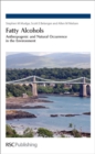Fatty Alcohols : Anthropogenic and Natural Occurrence in the Environment - Book