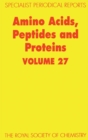 Amino Acids, Peptides and Proteins : Volume 27 - Book